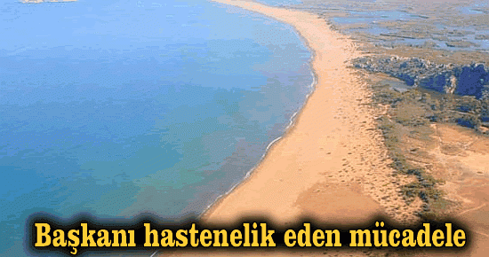 Başkanı hastanelik eden mücadele