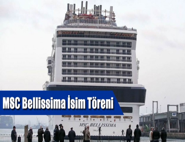 MSC Bellissima İsim Töreni