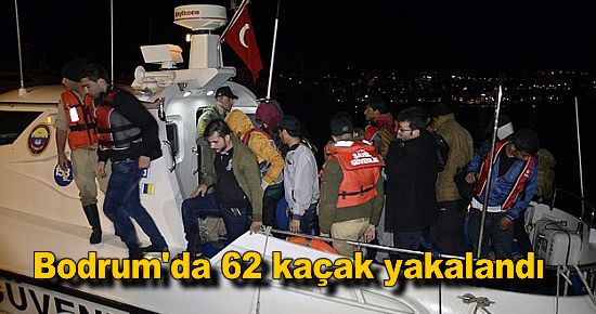 Bodrum'da 62 Kaçak Yakalandı