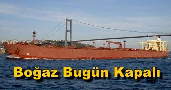 Boğaz Bugün Kapalı