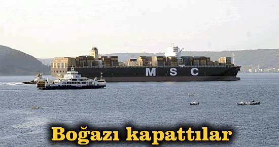 Boğazı kapattılar