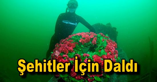 Bu Kez Şehitler İçin Daldı