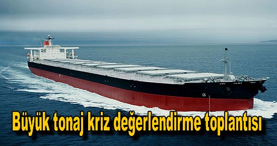 Büyük Tonaj Kriz Değerlendirme