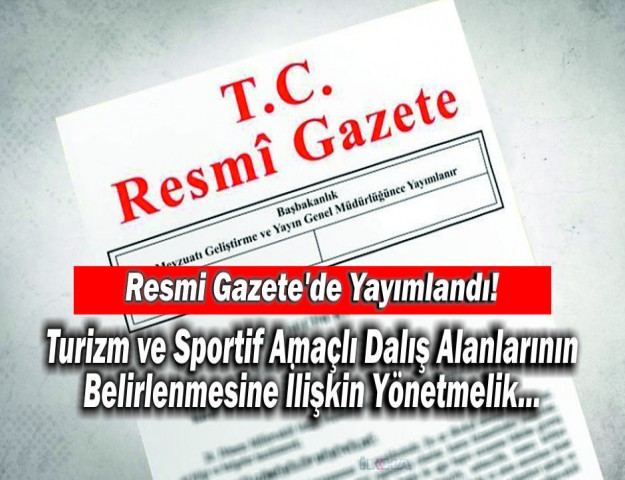 Resmi Gazete'de Yayımlandı! Turizm ve Sportif Amaçlı Dalış Alanlarının Belirlenmesine İlişkin Yönetmelik...