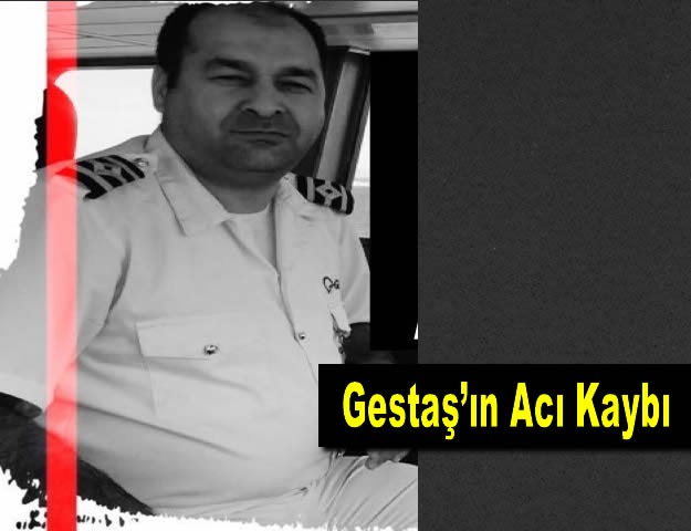 Gestaş’ın Acı Kaybı...