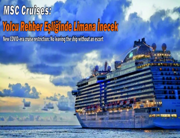 MSC Cruises: Yolcu Rehber Eşliğinde Limana İnecek