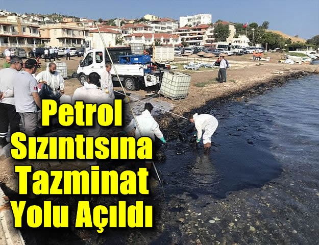 Petrol Sızıntısına Tazminat Yolu Açıldı