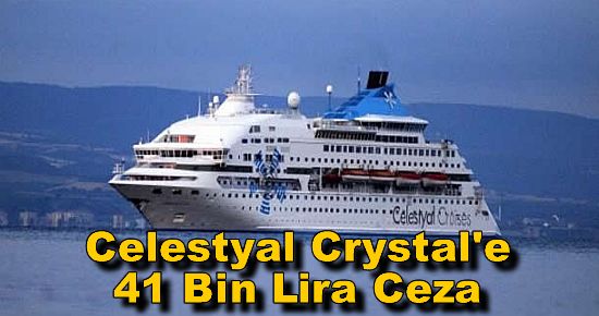 Celestyal Crystal'e 41 Bin Lira Ceza