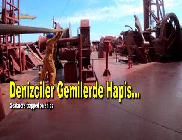 Denizciler Gemilerde Hapis...