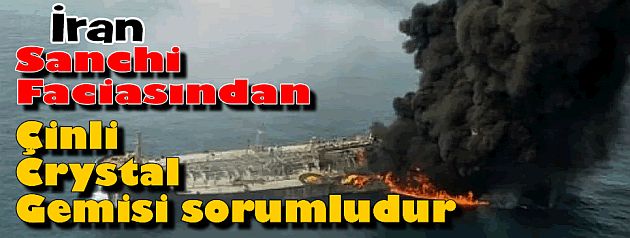 İran: Sanchi faciasında Çin gemisi sorumludur