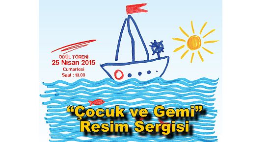 ?Çocuk ve Gemi? Konulu Resim Yarışması Sonuçlandı