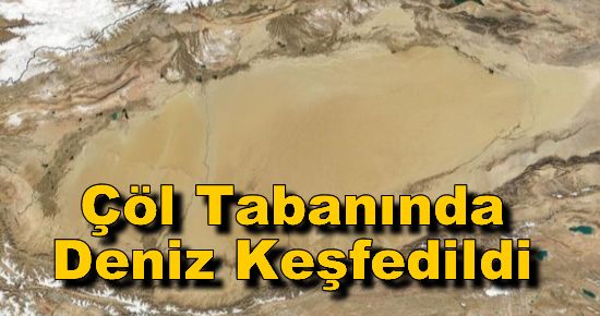 Çöl Tabanında Deniz Keşfedildi