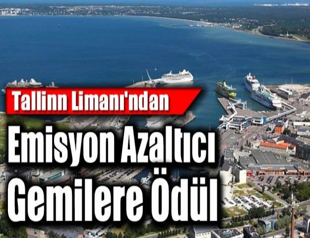 Tallinn Limanı'ndan Emisyon Azaltıcı Gemilere Ödül