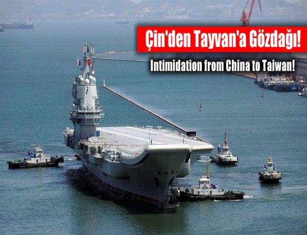 Çin'den Tayvan'a Gözdağı!