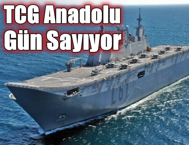 TCG Anadolu Gün Sayıyor