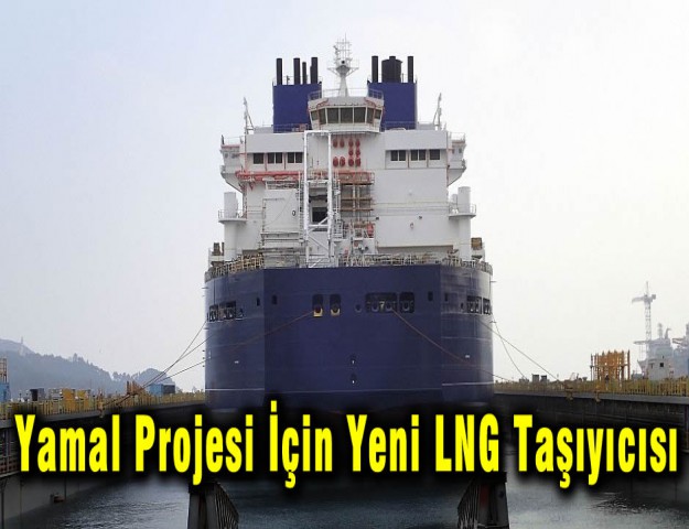 Yamal Projesi İçin Yeni LNG Taşıyıcısı