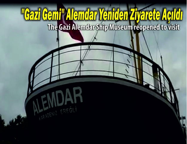 "Gazi Gemi" Alemdar Yeniden Ziyarete Açıldı