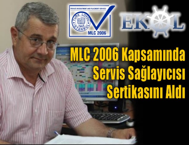 MLC 2006 Kapsamında Servis Sağlayıcısı Sertikasını Aldı