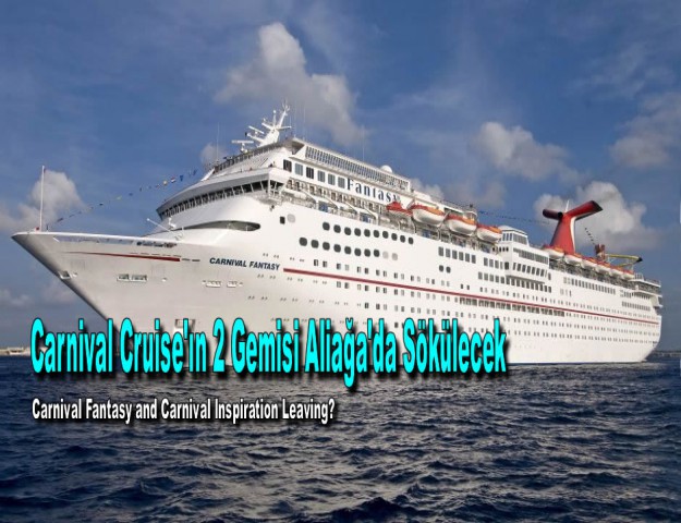 Carnival Cruise'ın 2 Gemisi Aliağa'da Sökülecek