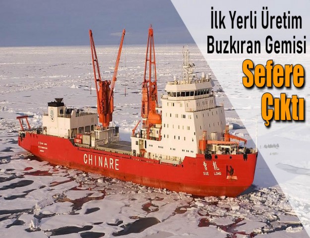 İlk Yerli Üretim Buzkıran Gemisi Sefere Çıktı