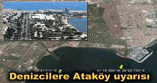 Denizcilere Ataköy uyarısı