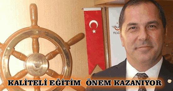 'DENİZCİLİKTE KALİTELİ EĞİTİMİN ÖNEMİ ARTIYOR'