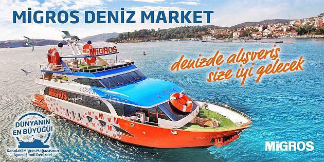 Migros, marketi denize taşıdı