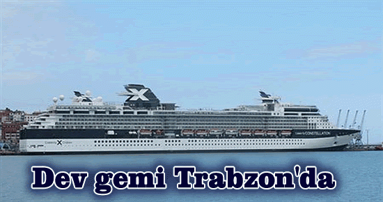 Dev gemi Trabzon'da