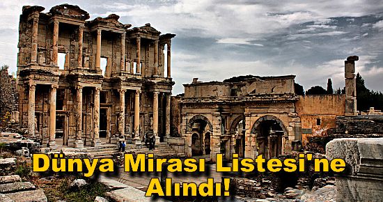 Dünya Mirası Listesi'ne Alındı!