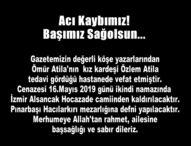 Acı Kaybımız! Başımız Sağolsun...