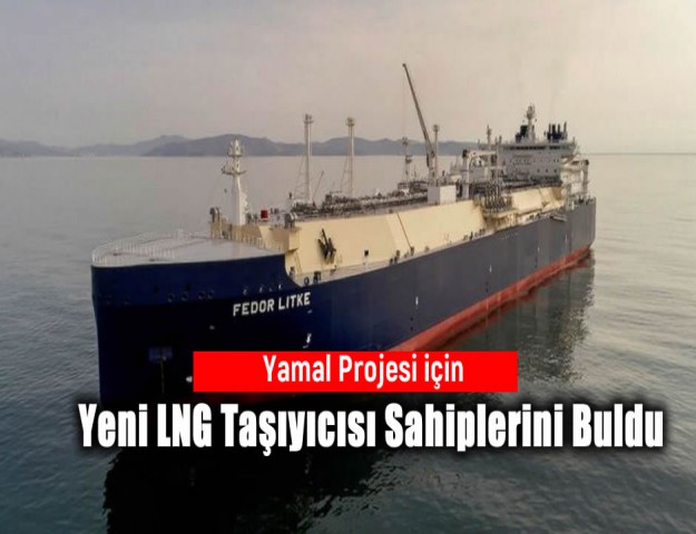 Yamal Projesi için Yeni LNG Taşıyıcısı Sahiplerini Buldu