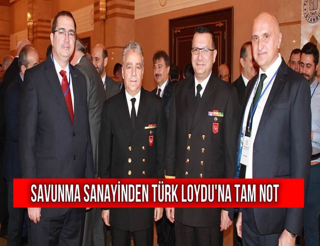 Savunma Sanayinden Türk Loydu'na Tam Not