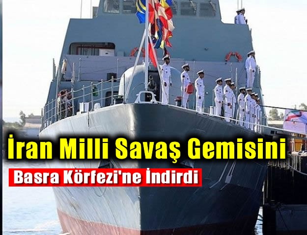 İran Milli Savaş Gemisini Basra Körfezi'ne İndirdi