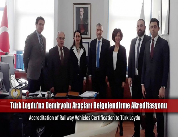 Türk Loydu’na Demiryolu Araçları Belgelendirme Akreditasyonu