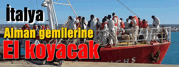 İtalya, Alman gemilerine el koyacak