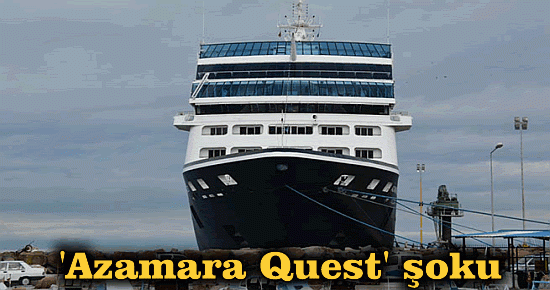 Esnafa 'Azamara Quest' şoku