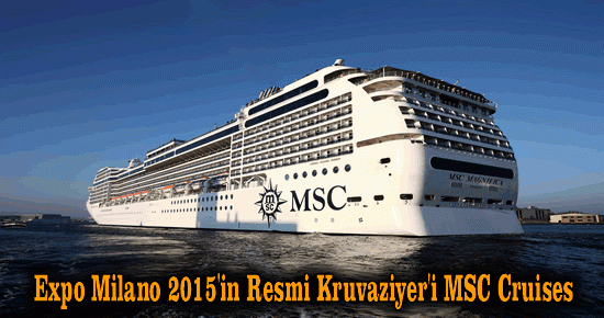 Expo Milano 2015'in resmi kruvaziyer'i MSC Cruises