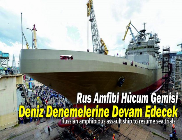 Rus Amfibi Hücum Gemisi Deniz Denemelerine Devam Edecek