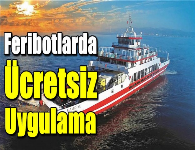 Feribotlarda Ücretsiz Uygulama