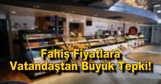 Fahiş Fiyatlara Vatandaştan Büyük Tepki!