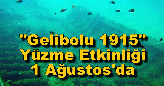 ?Gelibolu 1915? Yüzme Etkinliği 1 Ağustos'da