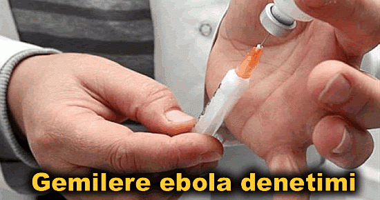 Gemilere ebola denetimi