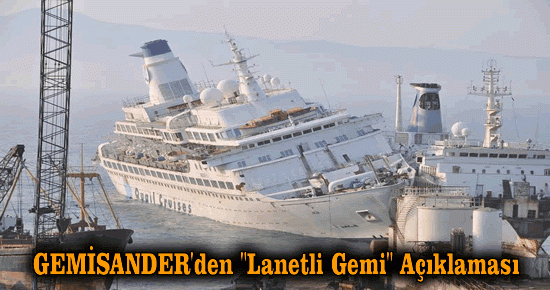 GEMİSANDER'den "Lanetli Gemi" Açıklaması