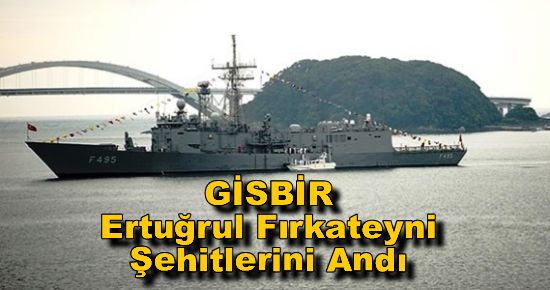 GİSBİR, Japonya?da Ertuğrul Fırkateyni Şehitlerini Andı