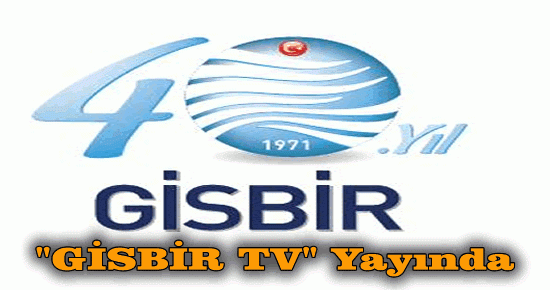 ?GİSBİR TV? Yayında