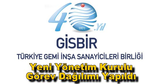 GİSBİR'de Yönetim Kurulu Görev Dağılımı Yapıldı