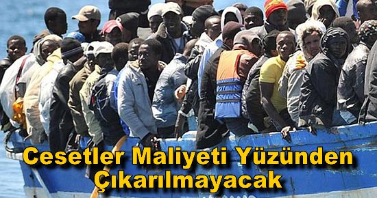 Göçmen Cesetleri Denizden Çıkarılmayacak