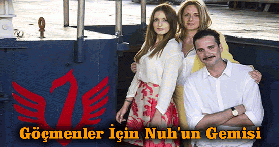 Göçmenler İçin Nuh'un Gemisi