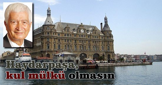 Haydarpaşa, kul mülkü olmasın