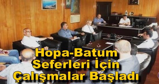 Hopa - Batum Seferleri İçin Çalışmalar Başladı